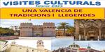 Visita Cultural. UNA VALENCIA DE TRADICIONES Y LEYENDAS