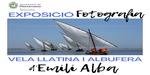 Exposición en el Auditorio: Fotografía de vela latina y Albufera por Emili Alba